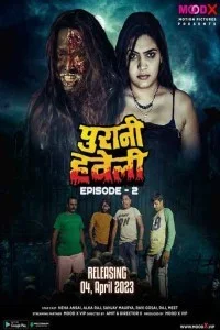 Purani Haveli (2023) MoodX Original