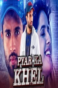 Pyar Ka Khel (2020) South Indian Hindi Dubbed Movie