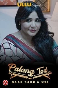 Saas Bahu and Nri Palang Tod (2021) Ullu Original
