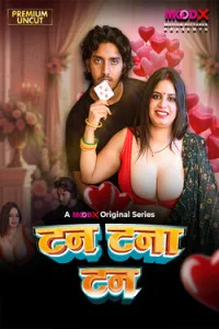 Tan Tana Tan (2025) S01 MoodX Originals Unrated Webseries