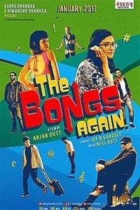 The Bongs Again (2017) Bengali Movie