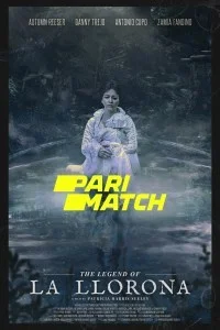 The Legend of La Llorona (2022) Hindi Dubbed