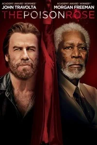 The Poison Rose (2019) English Movie