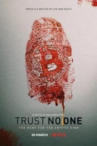 Trust No One The Hunt for the Crypto King (2022) Hindi Dubbed